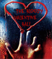 The Bloody Valentine Ball