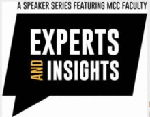 Experts and Insights: MCC Faculty Speaker Series- November 18, 2021
