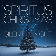 Spiritus Christmas; A Silent Night