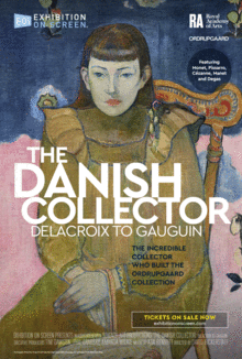 THE DANISH COLLECTOR: DELACROIX TO GAUGUIN